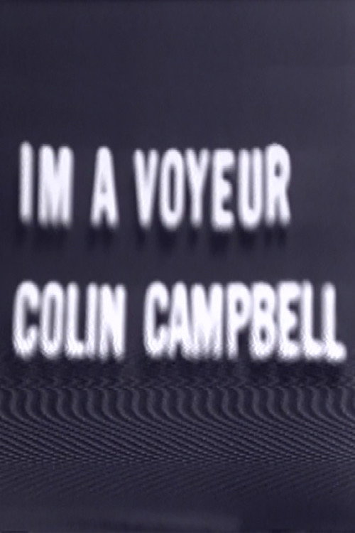 I'm a Voyeur Poster
