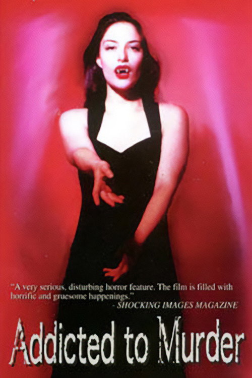 Addicted to Murder Poster
