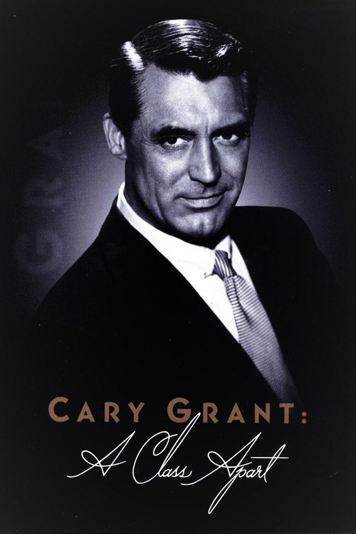 Cary Grant: A Class Apart Poster