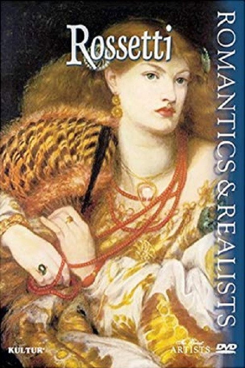 Romantics & Realists: Rossetti Poster