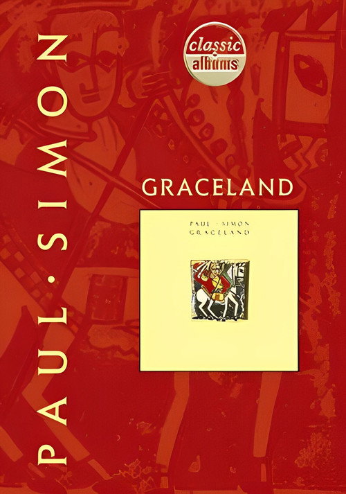 Classic Albums: Paul Simon - Graceland Poster