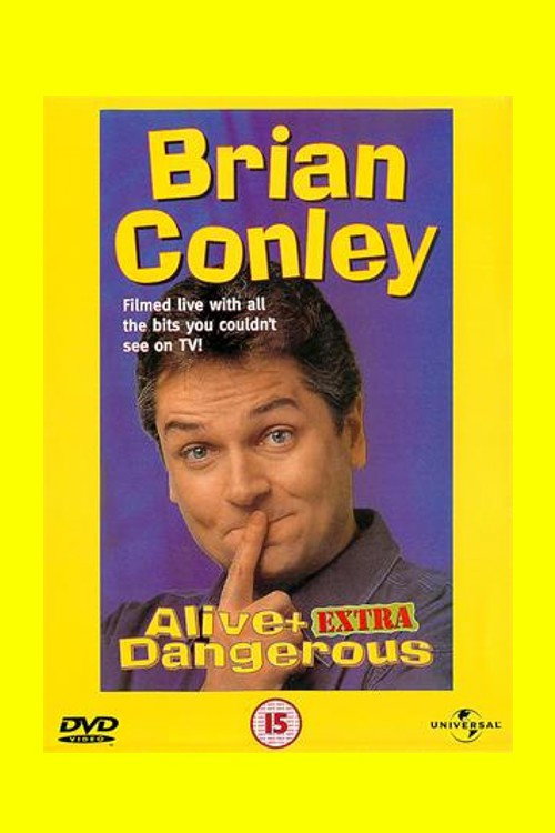 Brian Conley: Alive and Dangerous Poster
