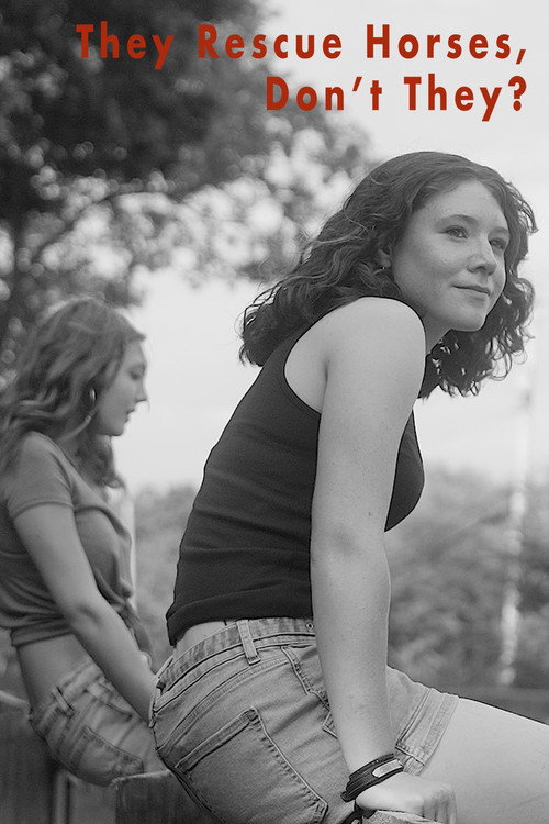 They Rescue Horses, Don’t They? Poster