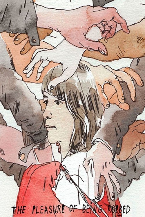 The Pleasure of Being Robbed Poster