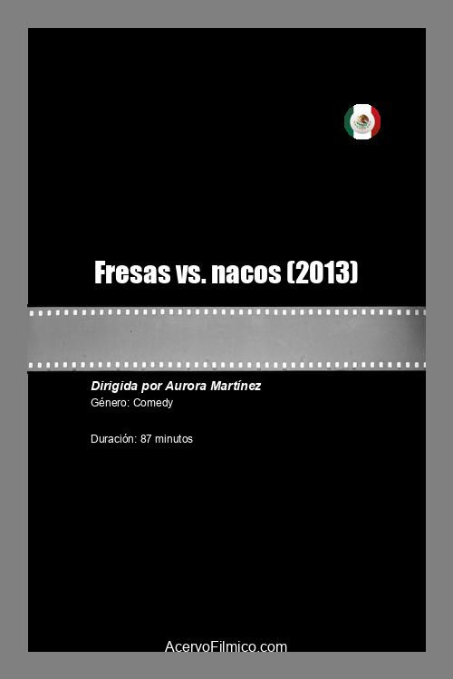 Fresas vs. nacos Poster
