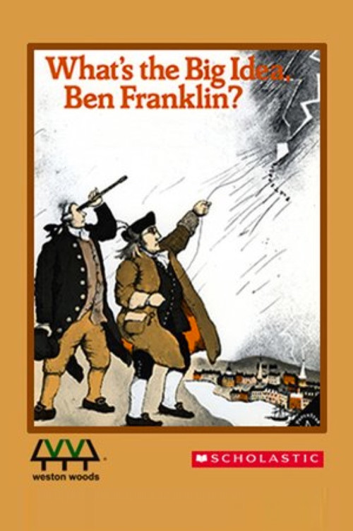 What's The Big Idea, Ben Franklin? Poster