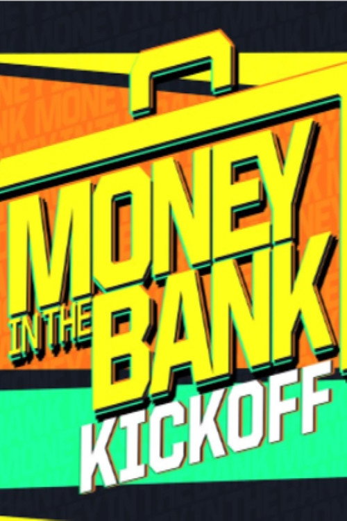 WWE Money in the Bank Kickoff 2024 Poster