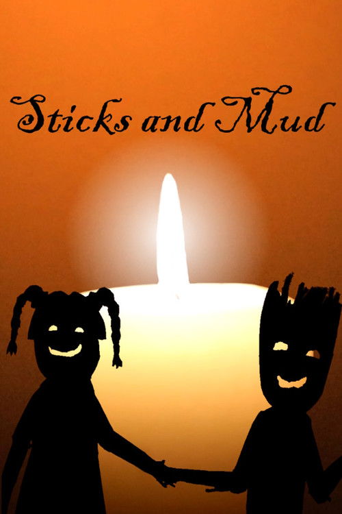 Sticks and Mud Poster