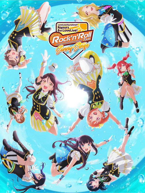 Love Live! Sunshine!! Aqours 6th LoveLive! ~KU-RU-KU-RU Rock 'n' Roll TOUR~ ＜SUNNY STAGE＞ Poster