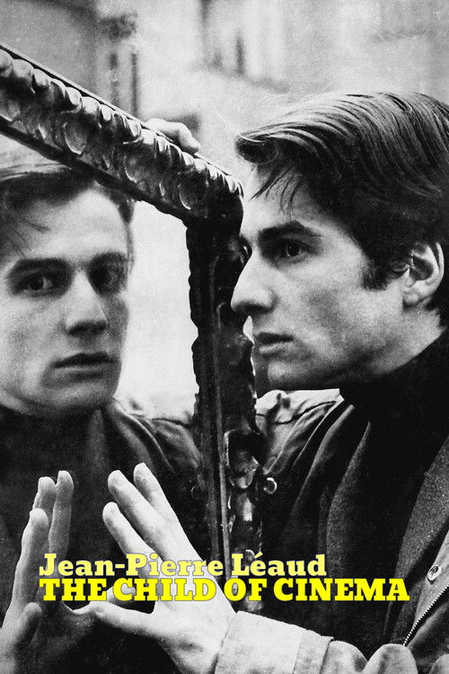 Jean-Pierre Léaud: The Child of Cinema Poster