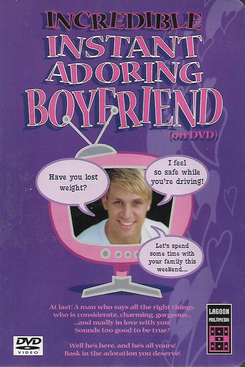 Incredible Instant Adoring Boyfriend Poster