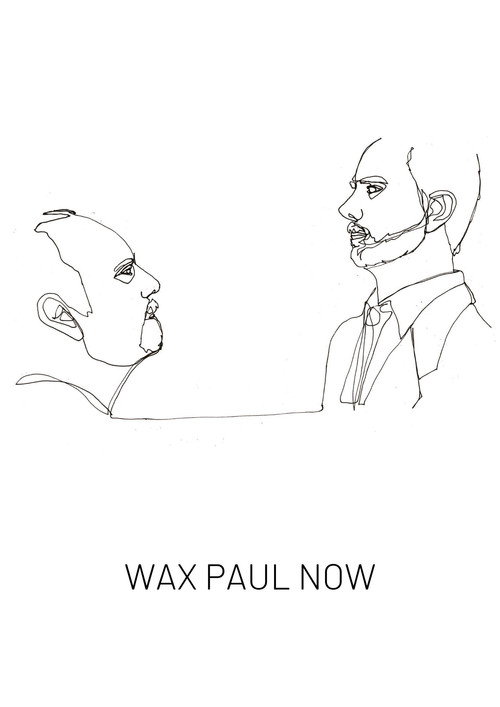 Wax Paul Now Poster