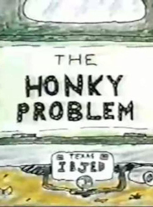The Honky Problem Poster