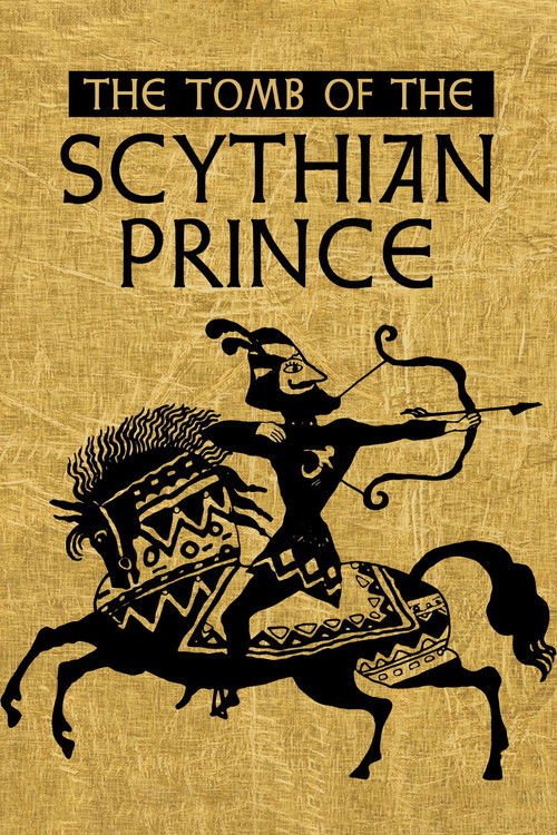 The Tomb of the Scythian Prince Poster