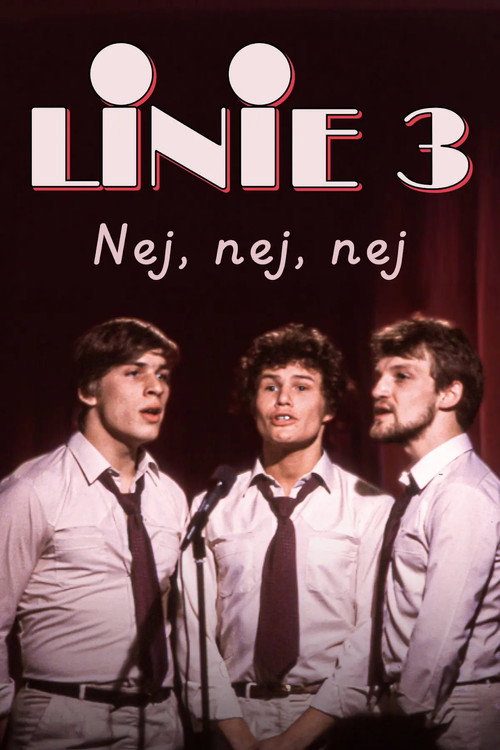 Linie 3 - Nej, nej, nej Poster