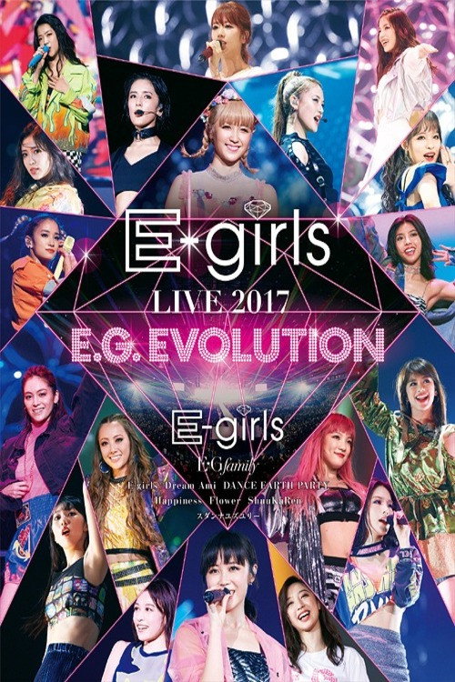 E-girls LIVE 2017 ~E.G.EVOLUTION~ Poster
