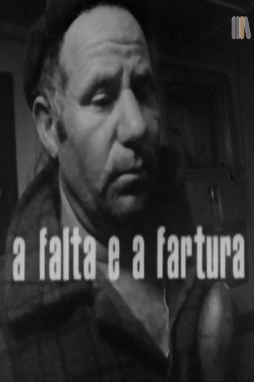 A Falta e a Fartura Poster
