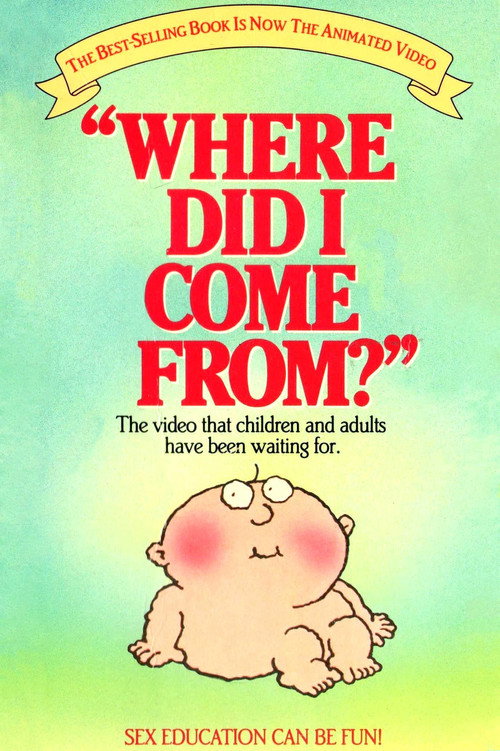 Where Did I Come From? Poster