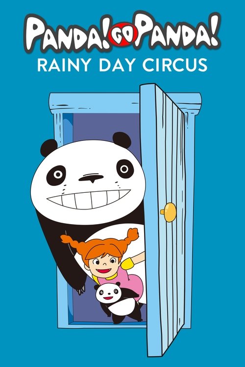 Panda! Go Panda!: Rainy Day Circus Poster