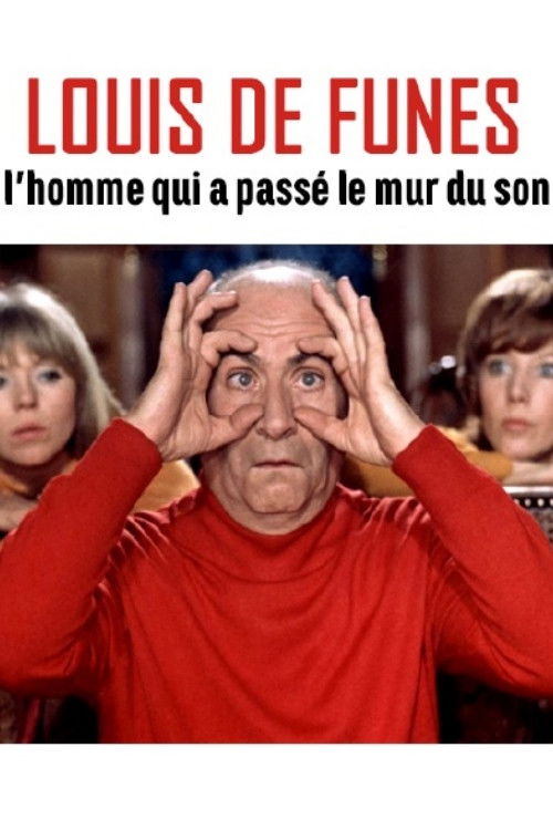 Louis de Funès, l'homme qui a passé le mur du son Poster