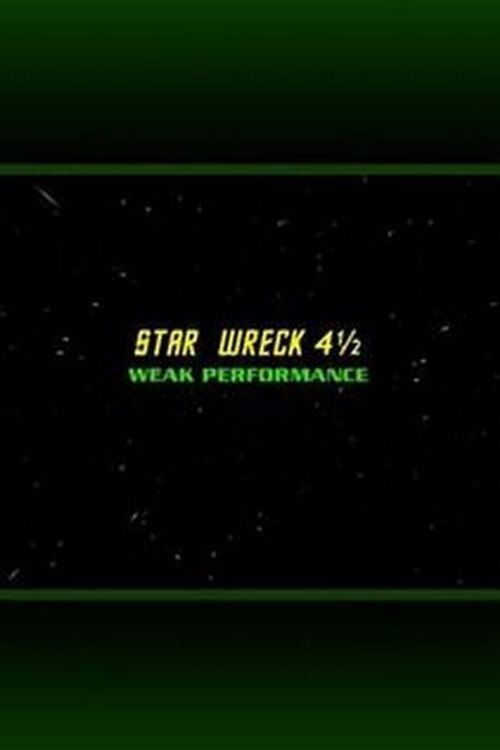 Star Wreck 4½: Weak Performance Poster