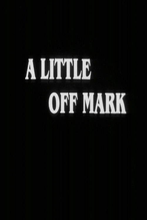 A Little Off Mark Poster