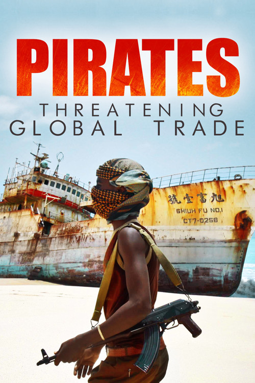 Pirates: Threatening Global Trade Poster