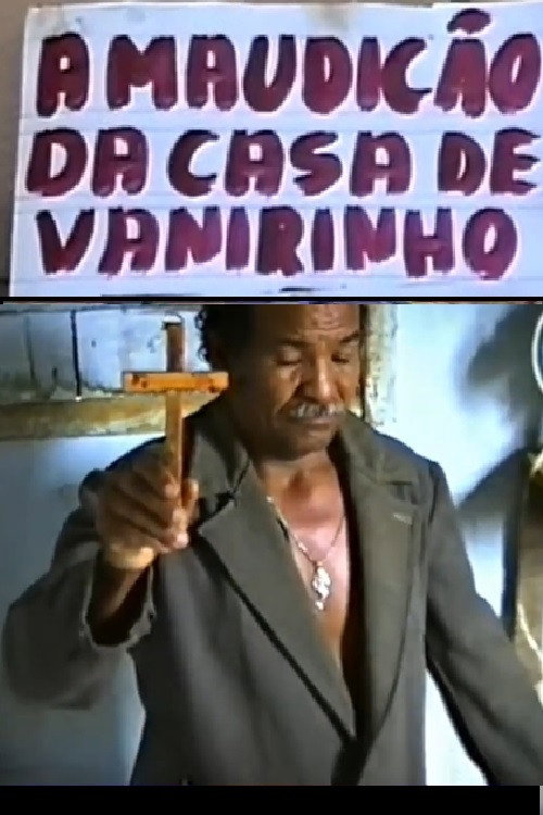A maudição da casa de Vanirinho Poster