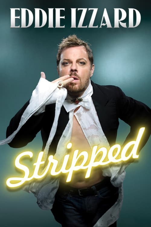 Eddie Izzard - Stripped : Tout en français Poster