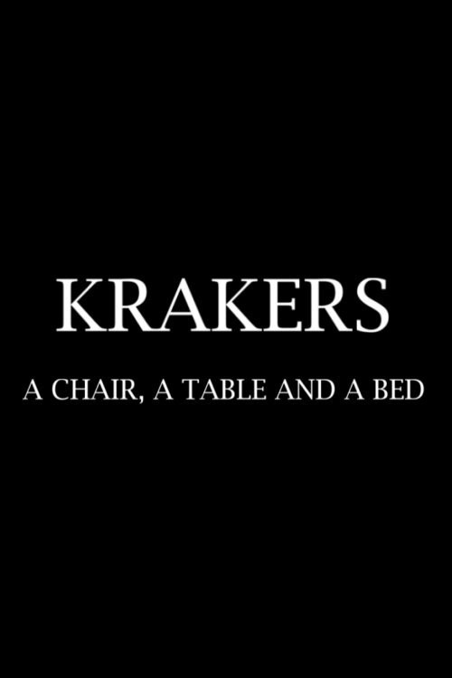 Krakers: A Chair, a Table and a Bed Poster