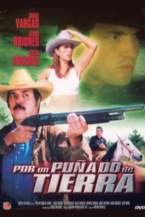Por un Puñado de Tierra Poster