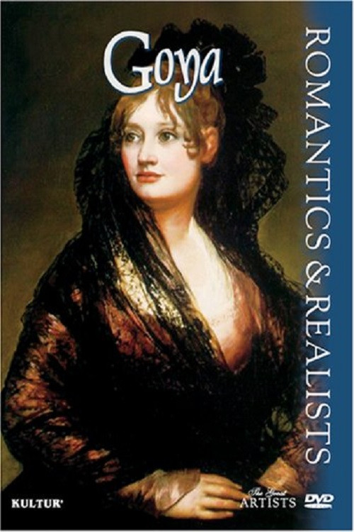 Romantics & Realists: Goya Poster