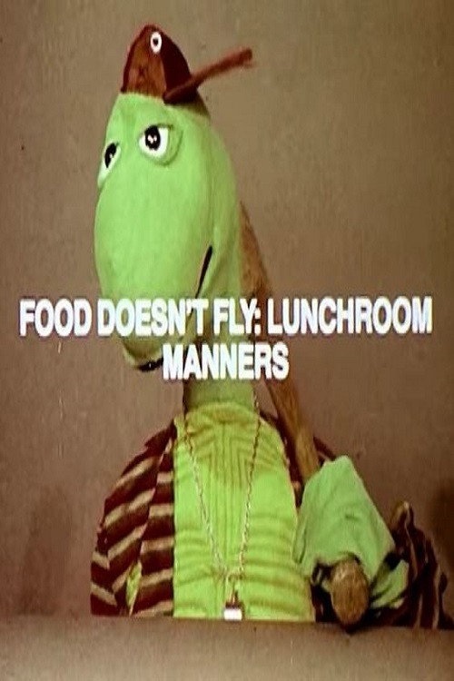 Food Doesn't Fly: Lunchroom Manners Poster