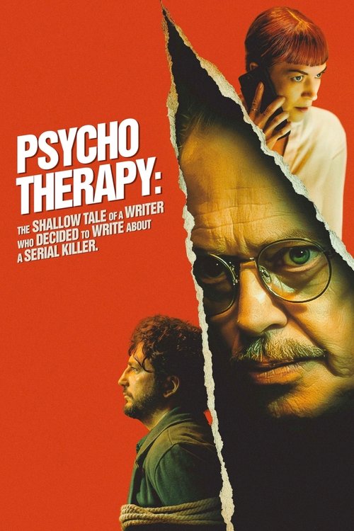 Psycho Therapy: The Shallow Tale of a Writer Who Decided to Write About a Serial Killer Poster