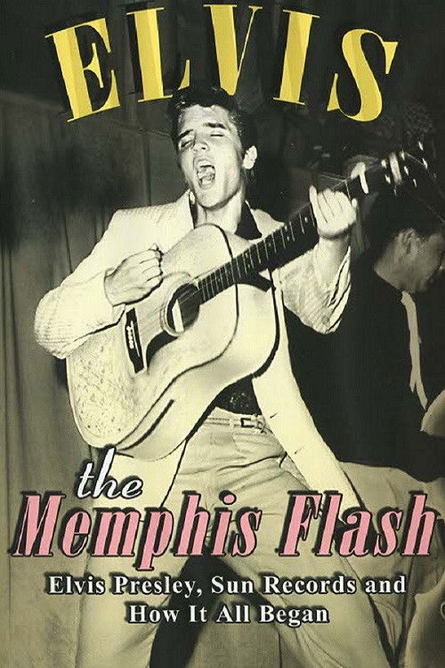 Elvis: The Memphis Flash Poster