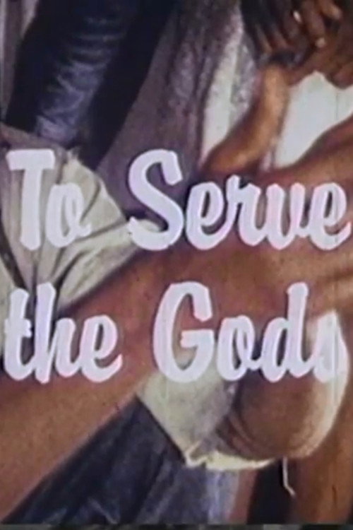 To Serve the Gods Poster