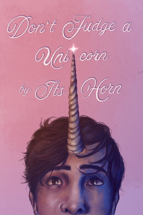 Don't Judge a Unicorn by its Horn Poster