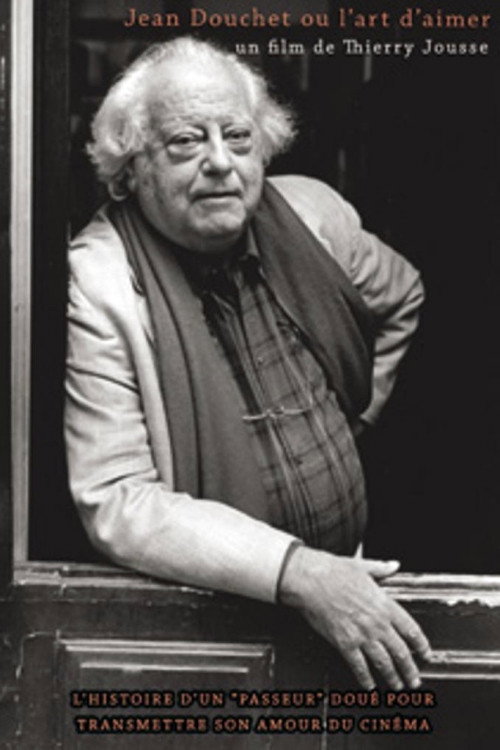 Jean Douchet ou l’art d’aimer Poster