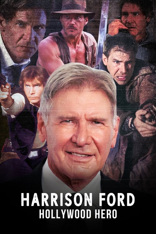 Harrison Ford: Hollywood Hero Poster