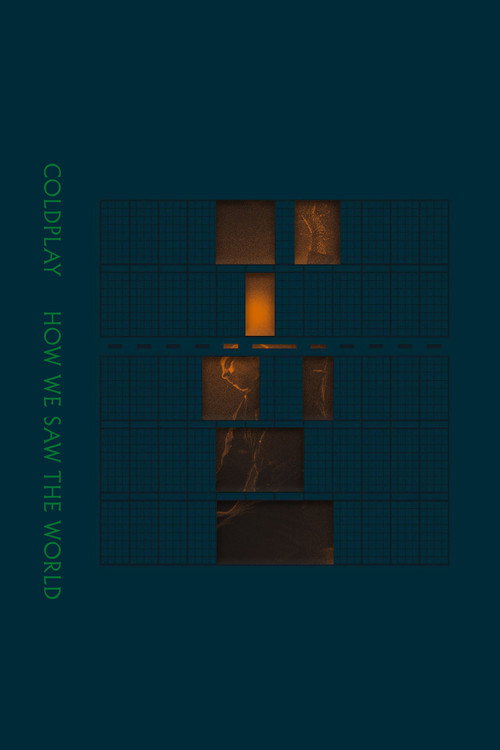 Coldplay: How We Saw The World – Live in Toronto Poster