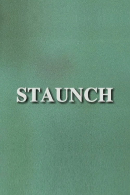 Staunch Poster