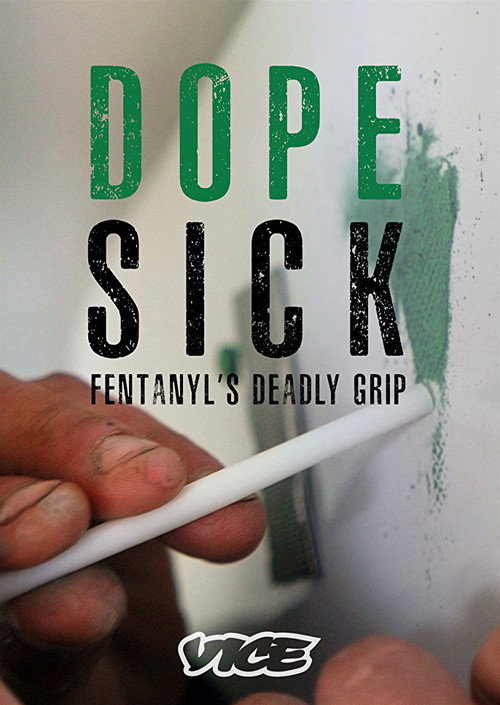 DOPESICK: Fentanyl's Deadly Grip Poster