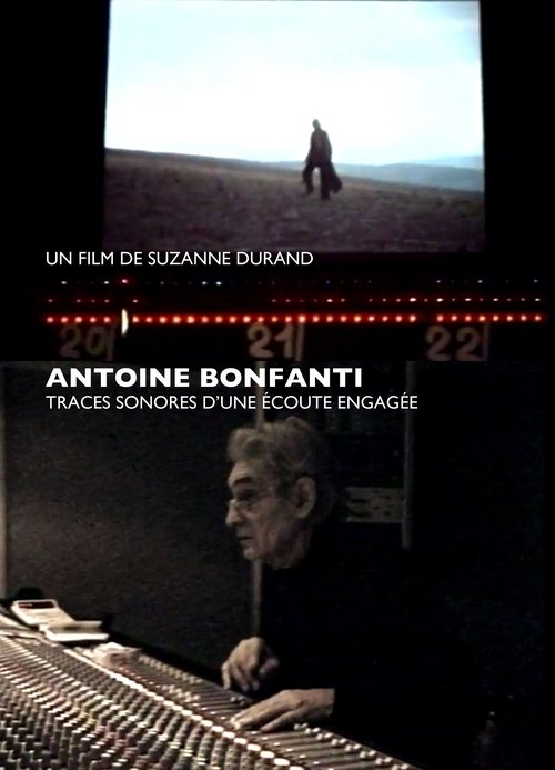 Antoine Bonfanti, sonic traces of an engaged listening Poster