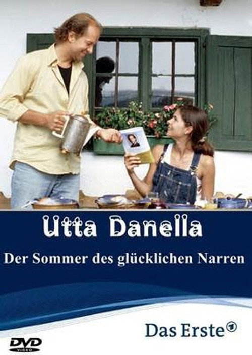 Utta Danella - Der Sommer des glücklichen Narren Poster