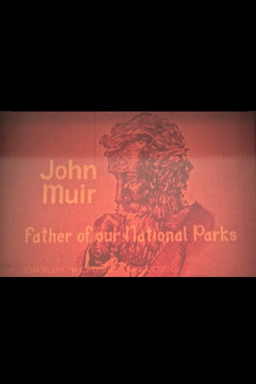John Muir: Father of Our National Parks Poster
