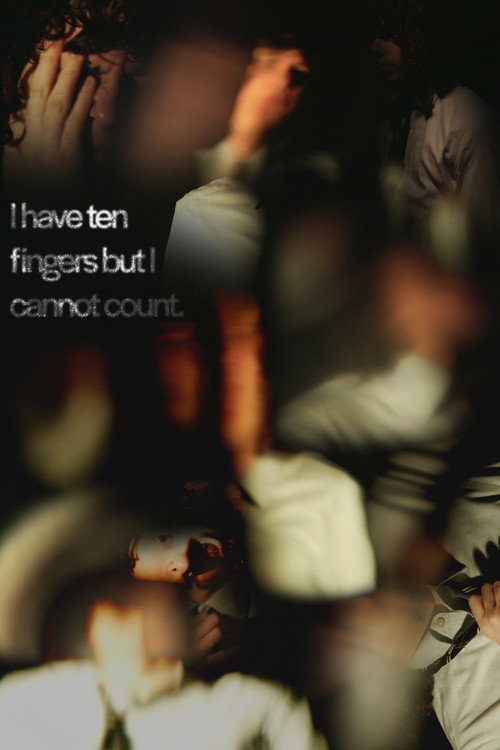 I Have Ten Fingers but I Cannot Count Poster