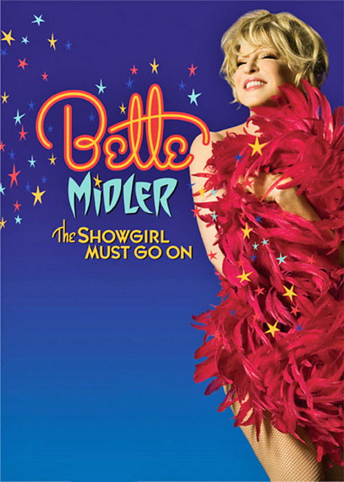 Bette Midler: The Showgirl Must Go On Poster