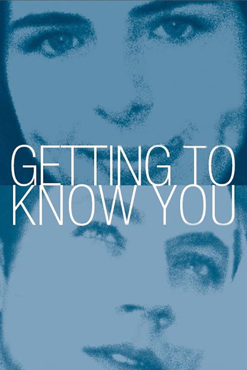 Getting to Know You Poster