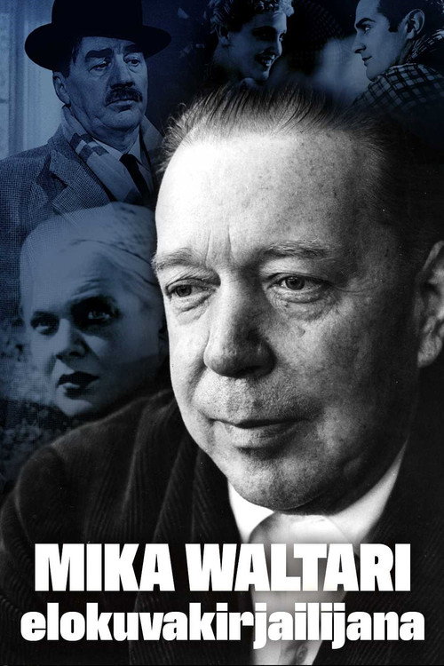 Mika Waltari elokuvakirjailijana Poster
