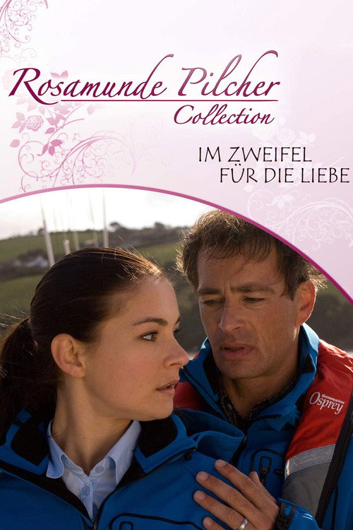 Rosamunde Pilcher: Im Zweifel für die Liebe Poster